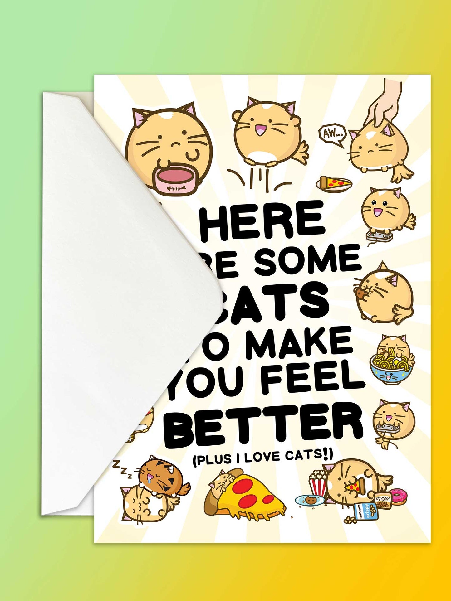"Here are some cats to make you feel better" Card