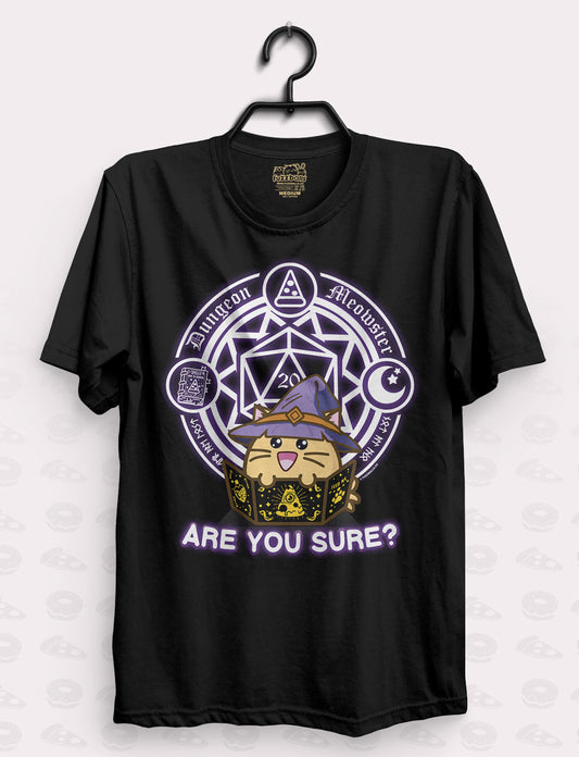 Dungeon Master Are You Sure? Shirt