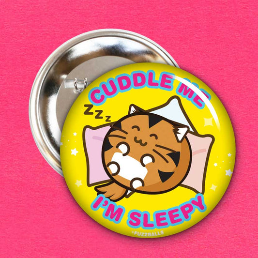 Cuddle Me I’m Sleepy Badge