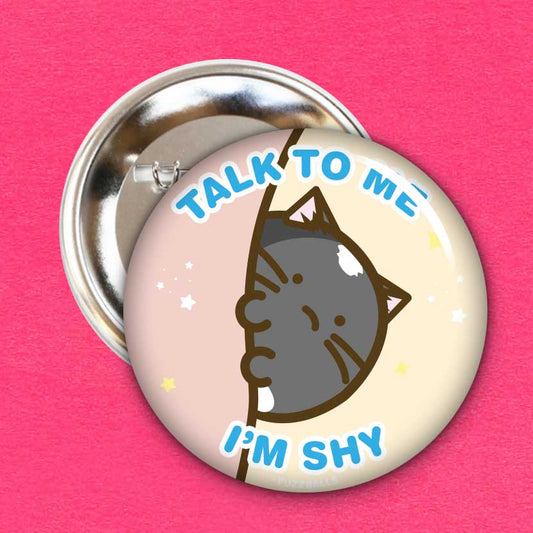 Talk To Me Im Shy Badge