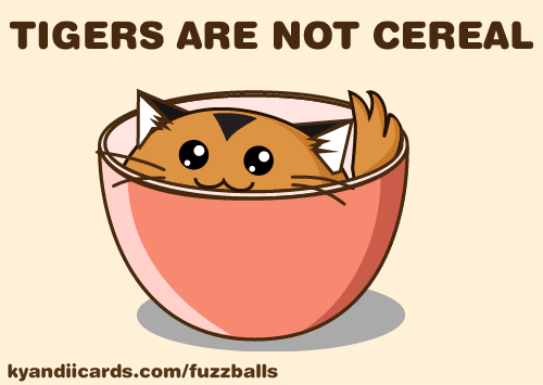 Tigers are not cereal