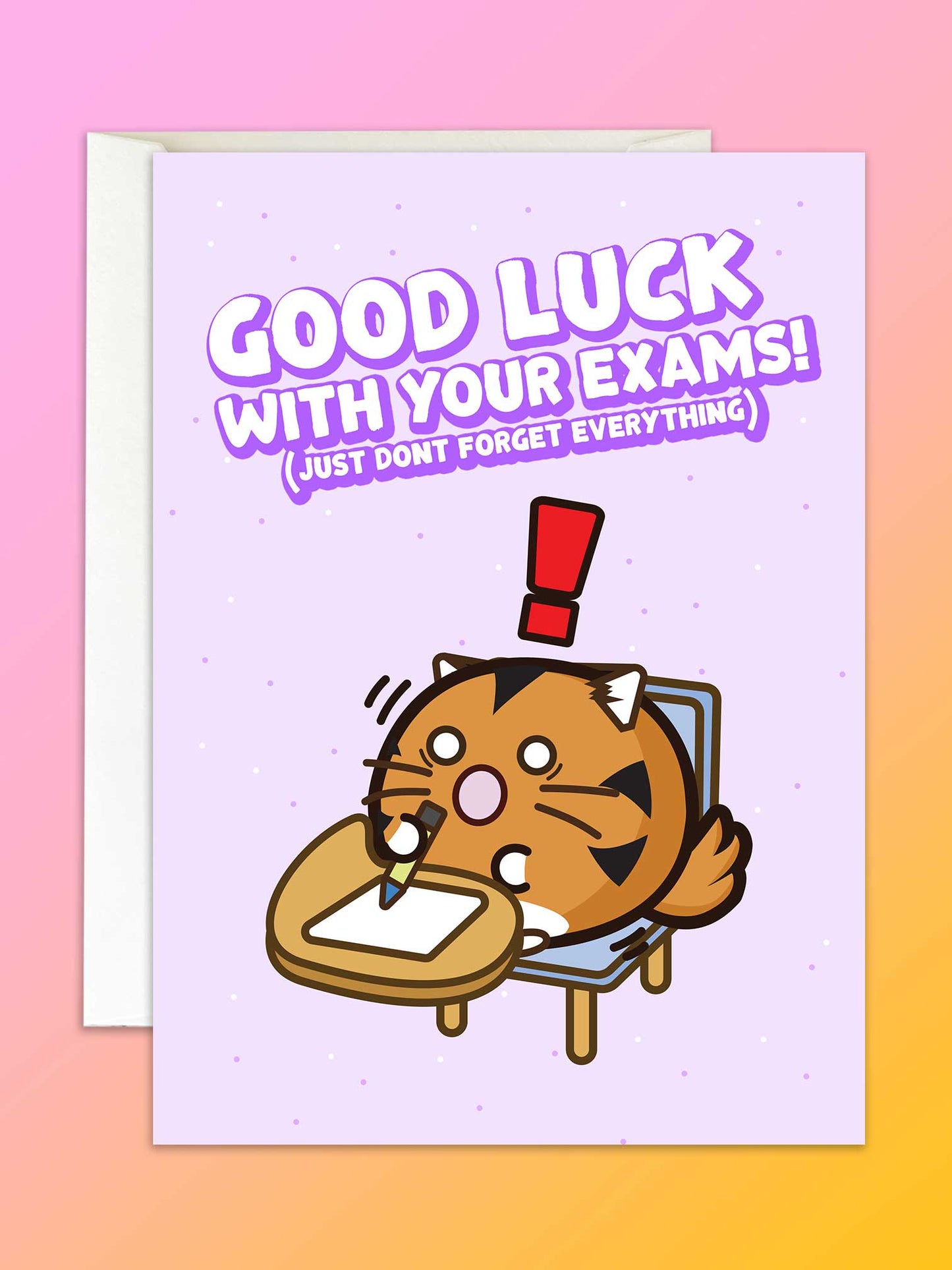 Good Luck On Your Exams (Just don't forget everything) Timmy Card