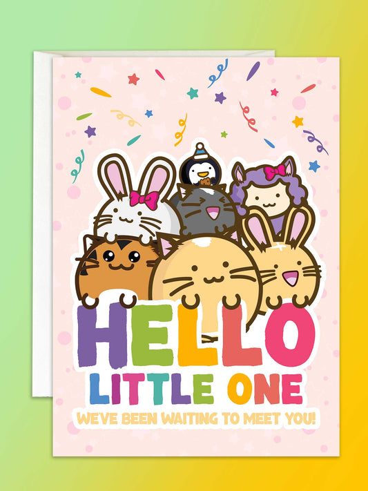 Hello Little One We've Been Waiting To Meet You! Card