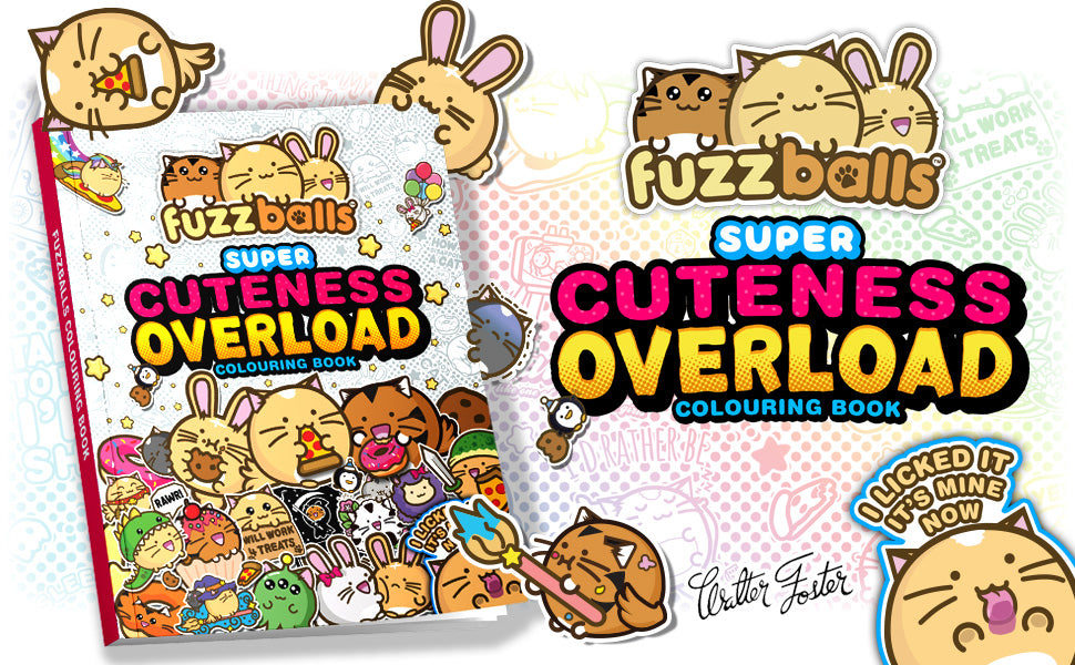 Fuzzballs Super Cuteness Overload Colouring Book