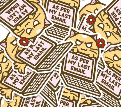 As Per My Last Email Vinyl Sticker