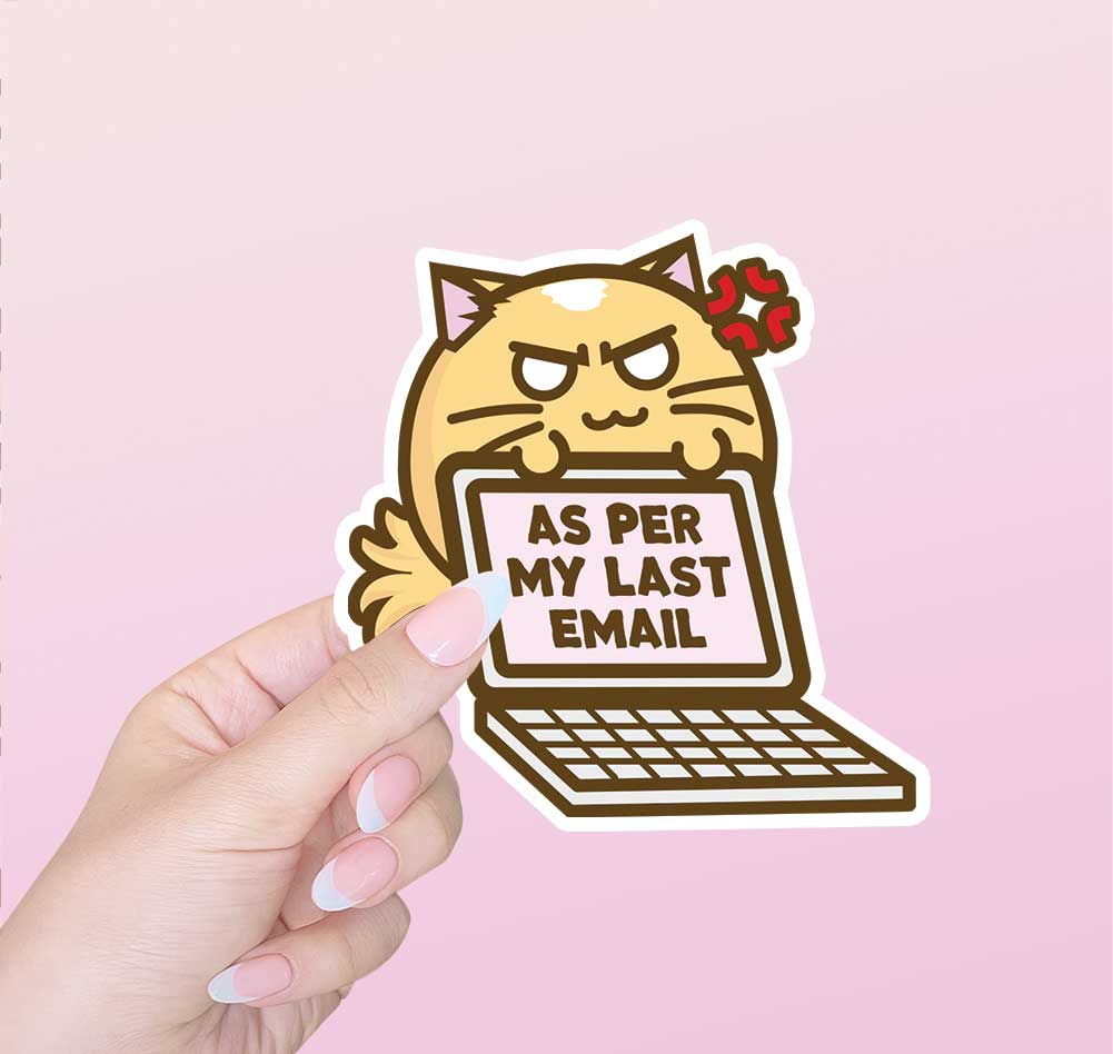 As Per My Last Email Vinyl Sticker