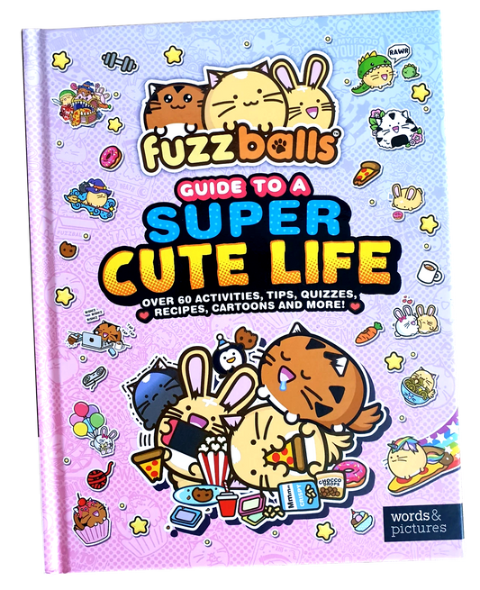 Fuzzballs Guide to a Super Cute Life Activity Book