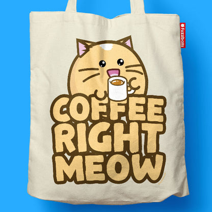 Coffee right meow Tote Bag