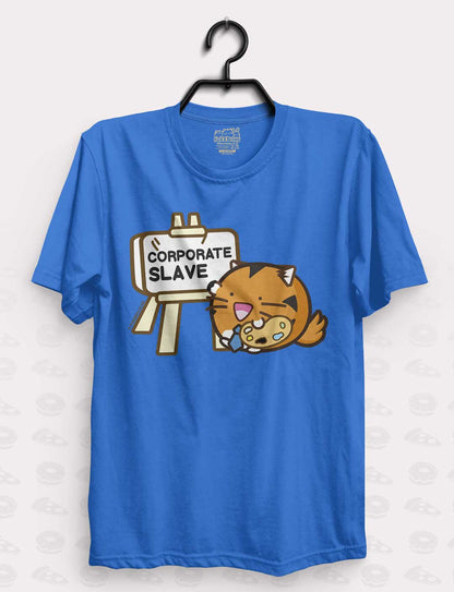 Corporate Slave T-Shirt