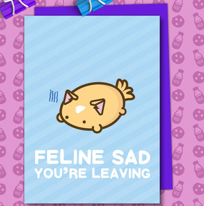 Feline sad you're leaving Card