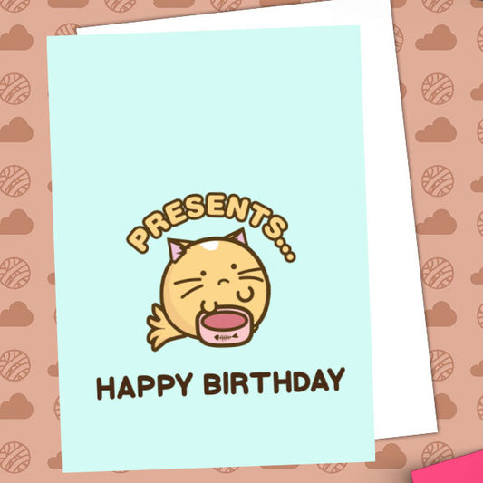 Hapy Birthday, Presents? Card