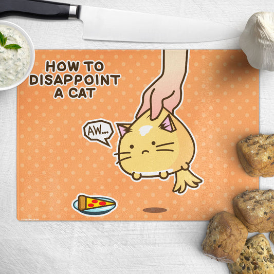 How To Disappoint A Cat Chopping Board