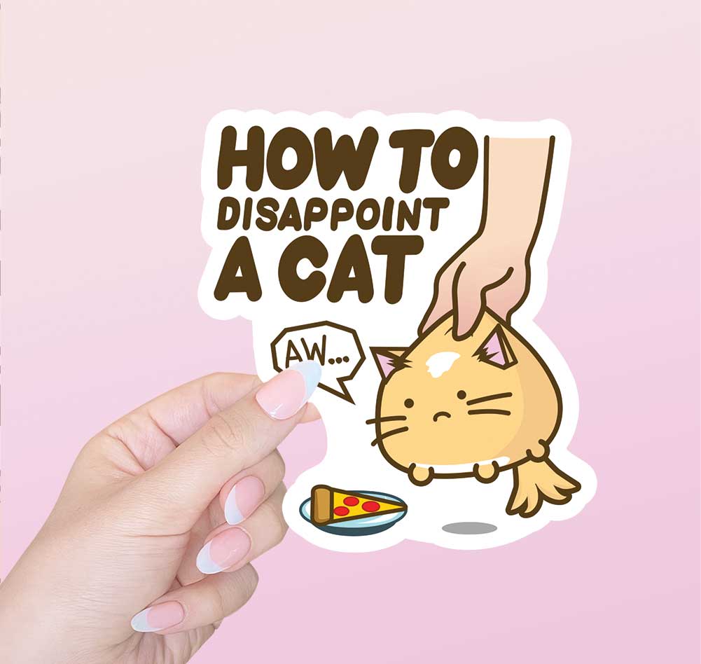 How To Disappoint A Cat Vinyl Sticker