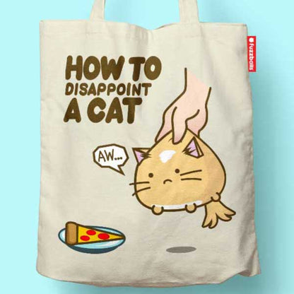 How to disappoint a cat Tote Bag