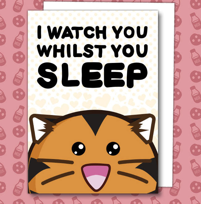 I watch you whilst you sleep Card