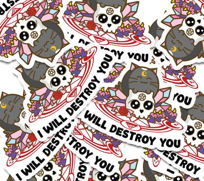 I Will Destroy You Vinyl Sticker