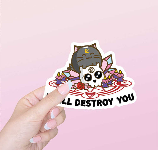 I Will Destroy You Vinyl Sticker