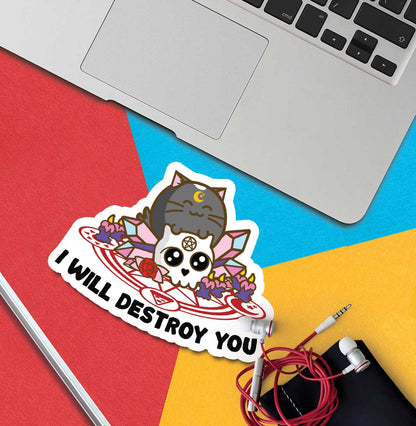 I Will Destroy You Vinyl Sticker