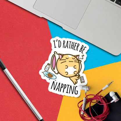 I'd rather be napping Vinyl Sticker