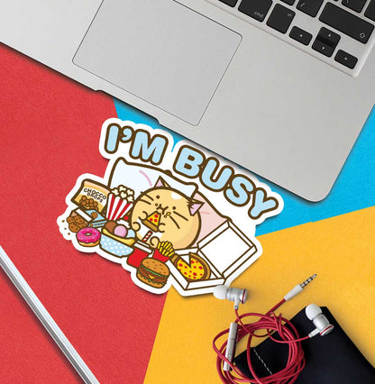 I'm Busy Vinyl Sticker