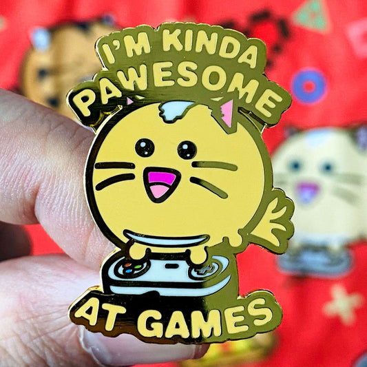 I'm kinda pawesome at games Enamel Pin