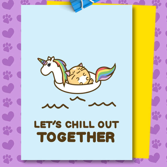 Let's chill out together Card