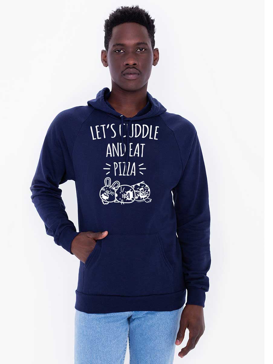 Let's Cuddle and Eat Pizza Hoodie & Sweatshirt