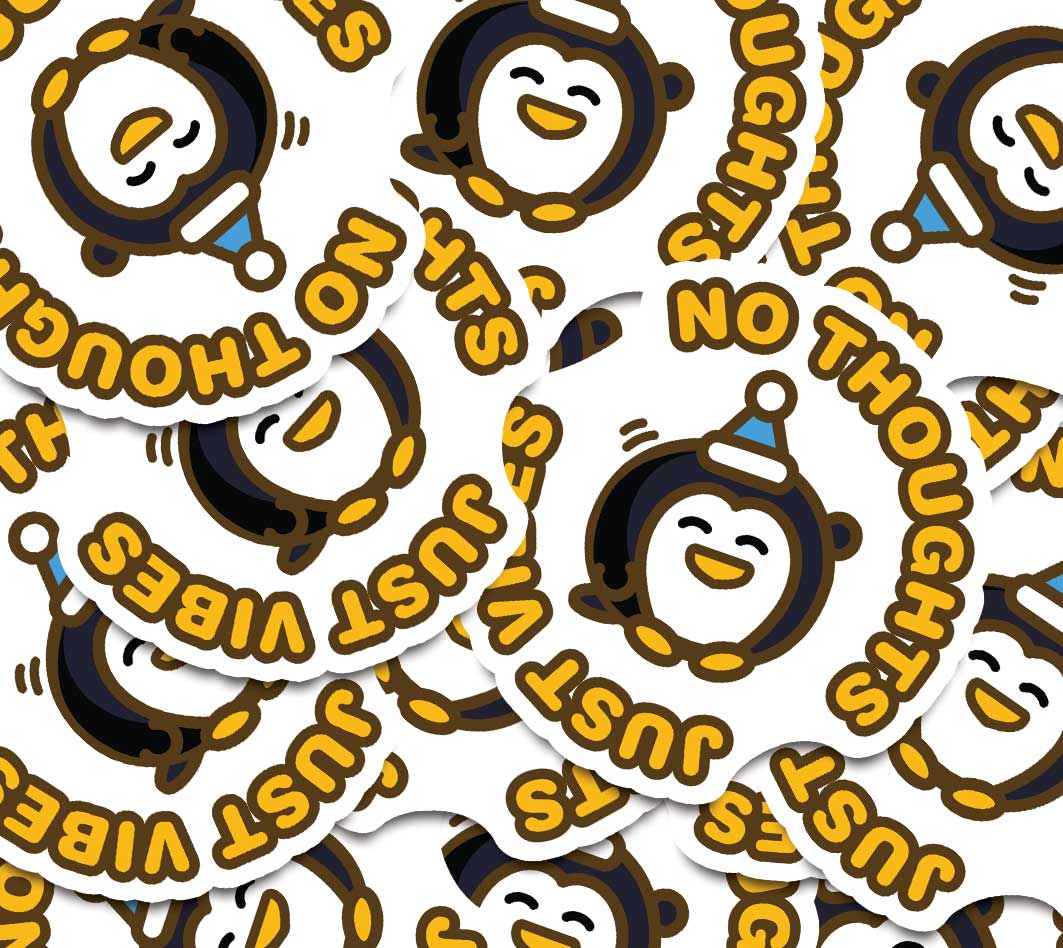 No Thoughts Just Vibes Penny Vinyl Sticker