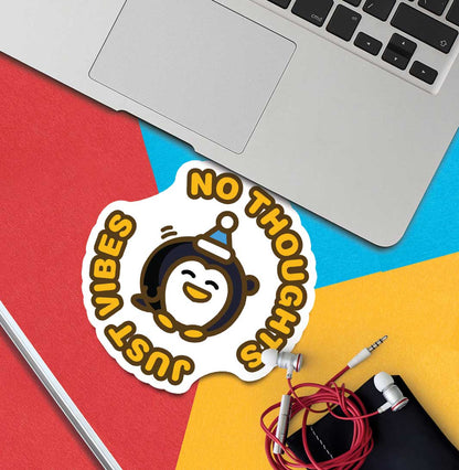 No Thoughts Just Vibes Penny Vinyl Sticker