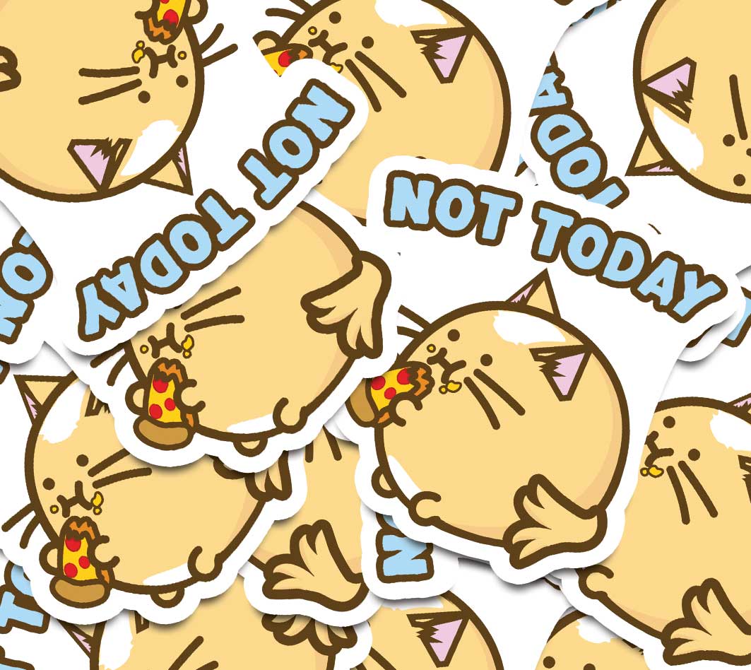 Not Today Vinyl Sticker