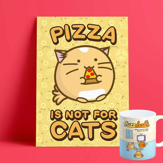 Pizza Is Not For Cats New Print