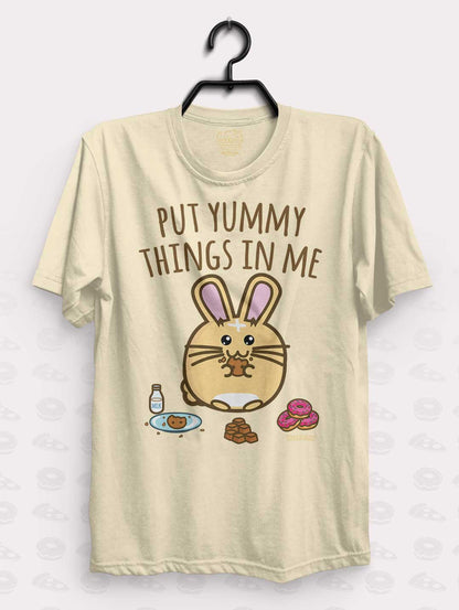 Put Yummy Things In Me Shirt
