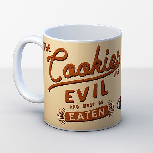 The Cookies Are Evil And Must Be Eaten Mug