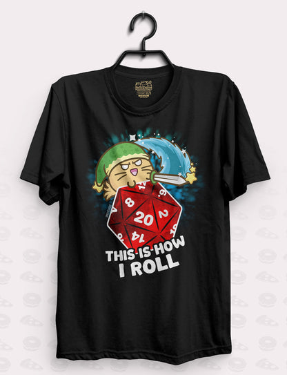 This is how i roll Shirt