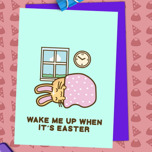 Wake me up when it's easter Card