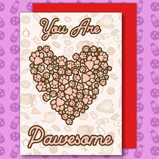 You are pawesome Card