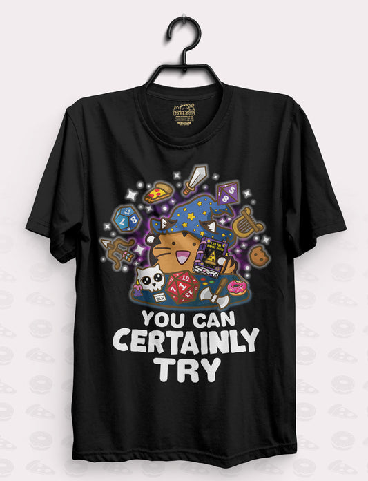 You Can Certainly Try Shirt