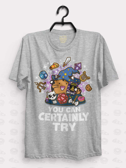 You Can Certainly Try Shirt